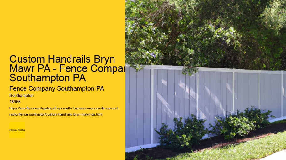 Custom Handrails Bryn Mawr PA - Fence Company Southampton PA