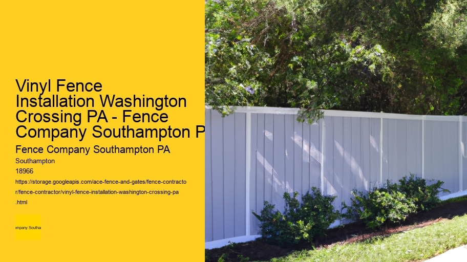 Vinyl Fence Installation Washington Crossing PA - Fence Company Southampton PA